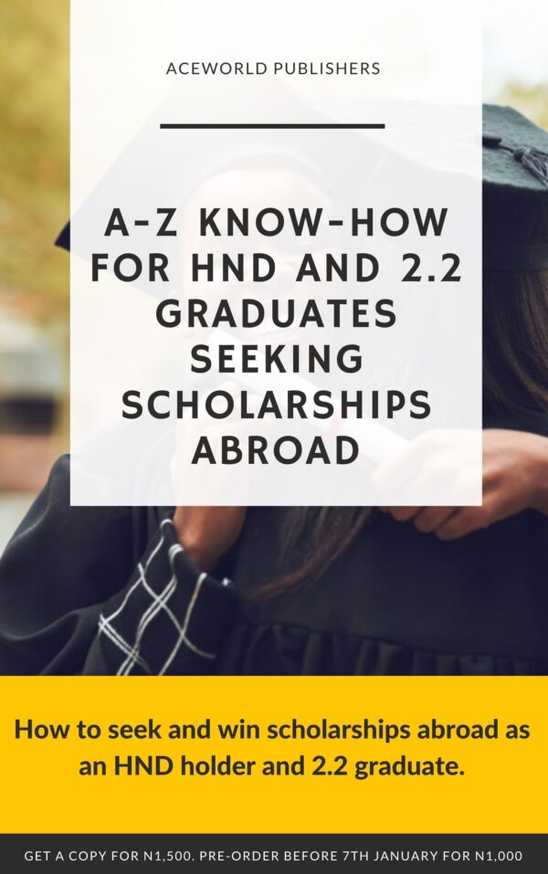 A-Z Know-How for HND and 2.2 Graduates Seeking Scholarships Abroad