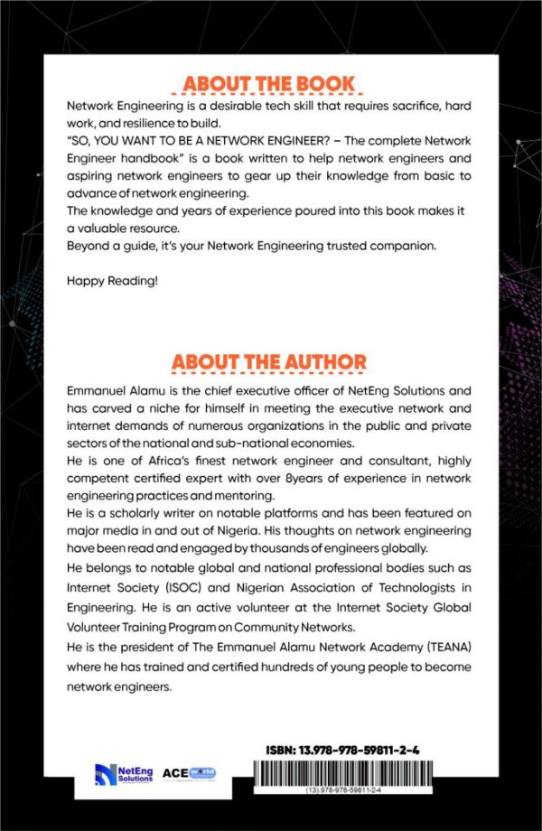 So, You Want To Be A Network Engineer? The Complete Network Engineer Handbook by Emmanuel Alamu