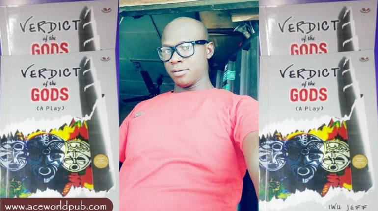 Review Of Iwu Jeff's Verdict Of The Gods By Ilegbemi Idowu Joshua