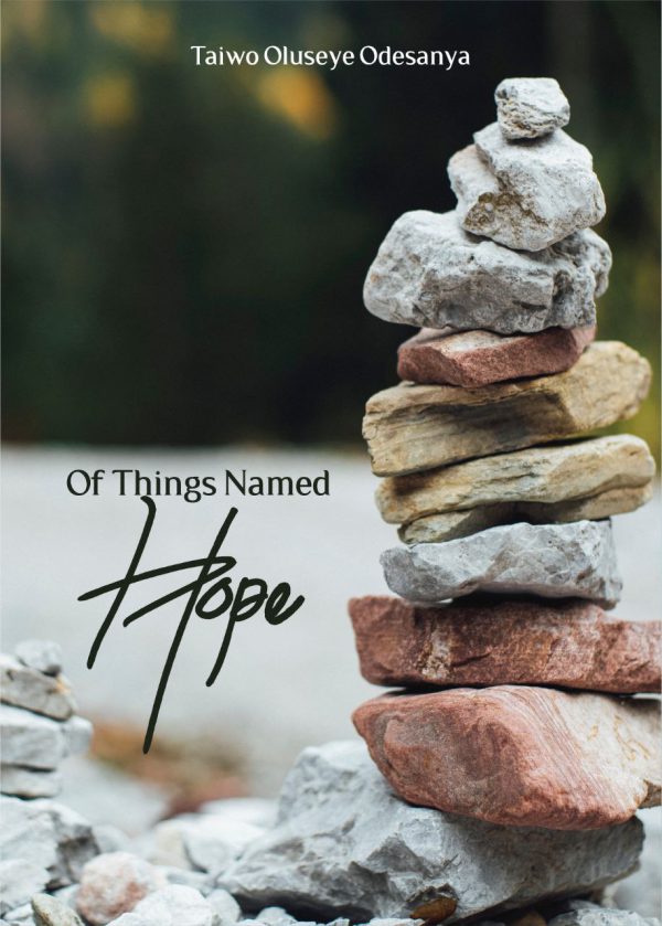 Of things named hope by Taiwo Odesanya