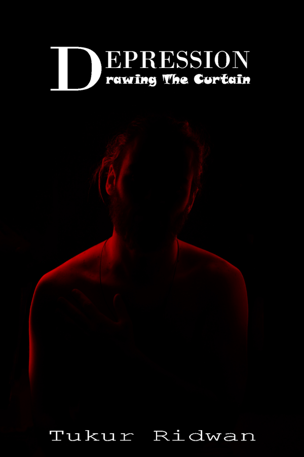 Depression: Drawing The Curtain by Tukur Ridwan