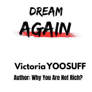 Dream Again by Victoria Yoosuff