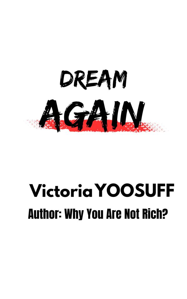 Dream Again by Victoria Yoosuff
