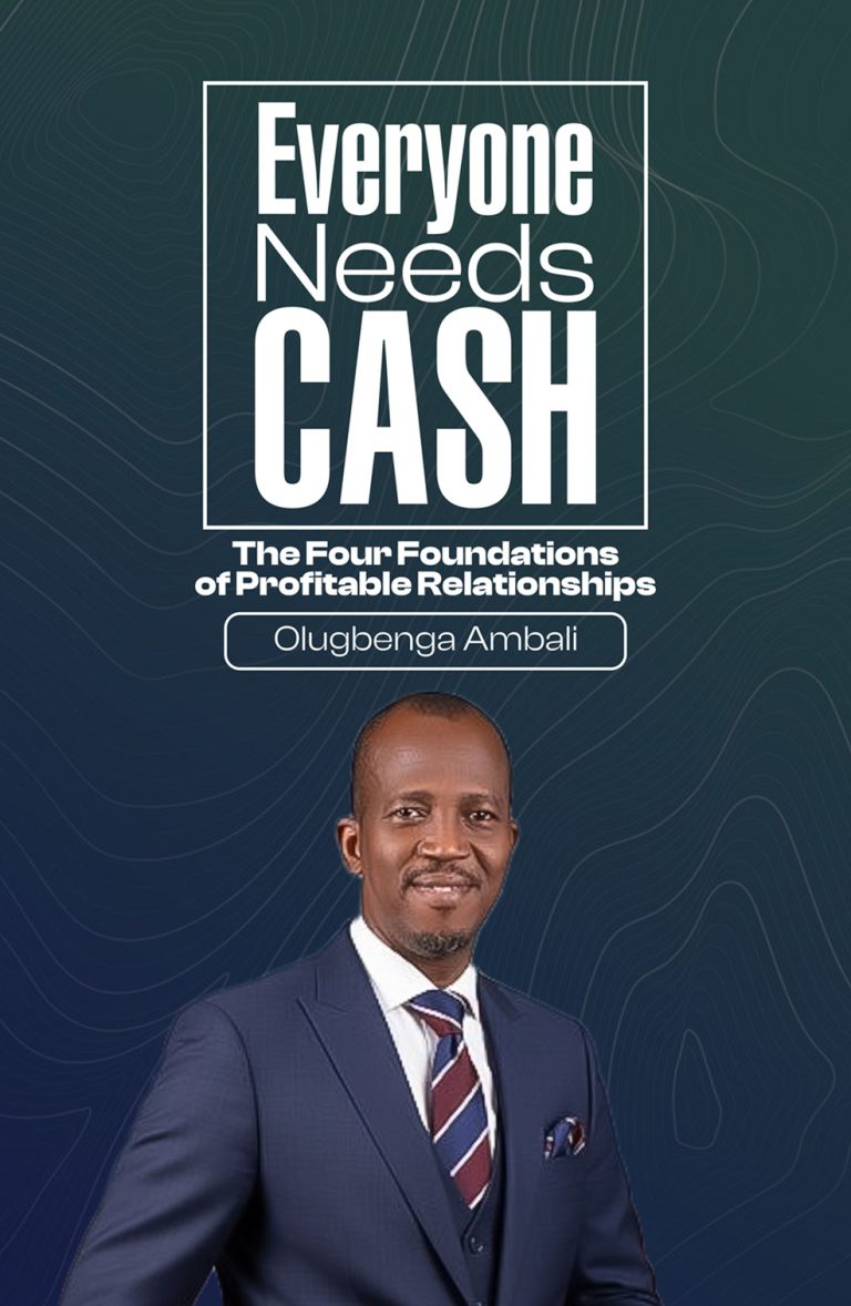 Everyone needs CASH by Olugbenga Ambali