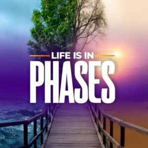 Life is in Phases by Cynthia Jamabo