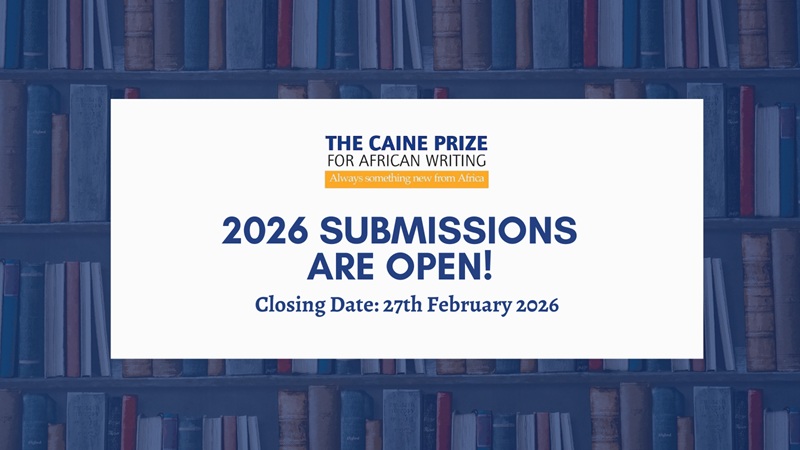 The Caine Prize for African Writing: 2026 Submissions now Open
