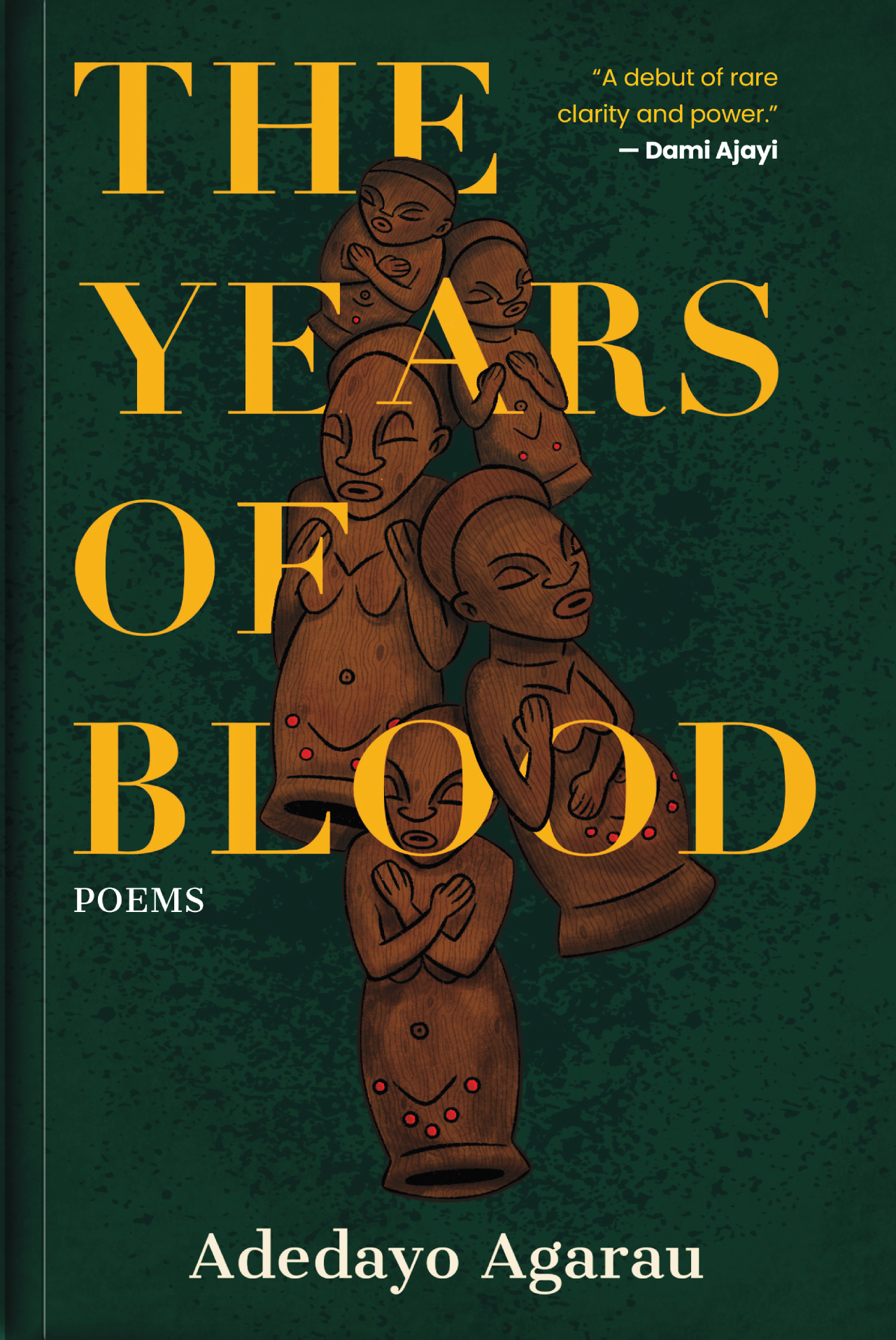 Book cover of The Years of Blood by Adedayo Agarau
